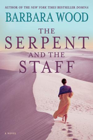 Cover of the book The Serpent and the Staff by Rabbi Lawrence Kushner