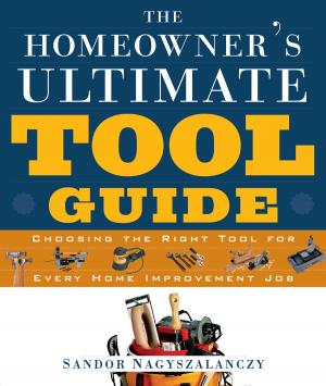 Book cover of The Homeowner's Ultimate Tool Guide
