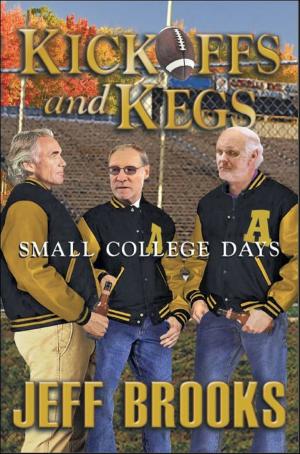 Cover of the book Kickoffs and Kegs “Small College Days” by Thomas Hall