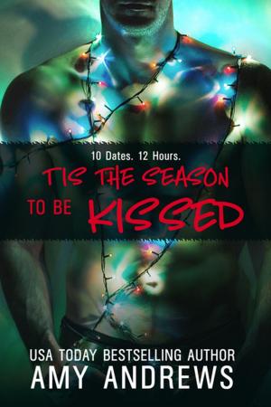 Cover of the book 'Tis the Season to be Kissed by Lexi Lawton