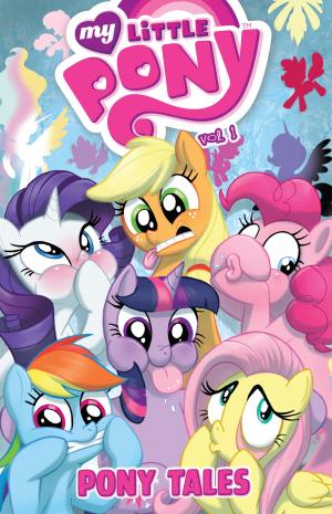 Cover of the book My Little Pony: Pony Tales, Vol. 1 by Anderson, Kevin J.; Rozum, John; Purcell, Gordon; Allard, Charles; Rubinstein, Josef; Shearon, Sam