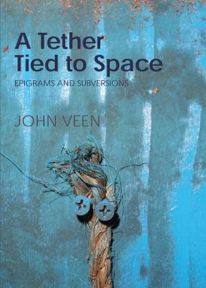 bigCover of the book A Tether Tied to Space by 