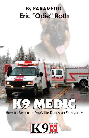 Cover of the book K9 Medic by Napoleon Bonaparte Higgins, Jr., MD
