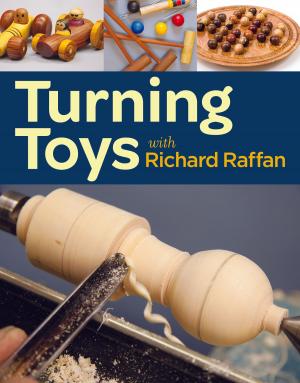Cover of the book Turning Toys with Richard Raffan by Abigail Johnson Dodge