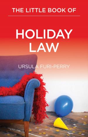 Cover of the book The Little Book of Holiday Law by Keith Robert Lee