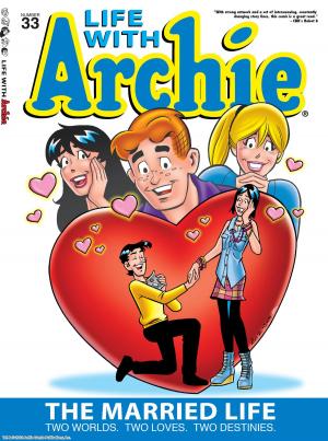 Cover of the book Life With Archie #33 by Dan Parent, Jim Amash, Teresa Davidson, Barry Grossman