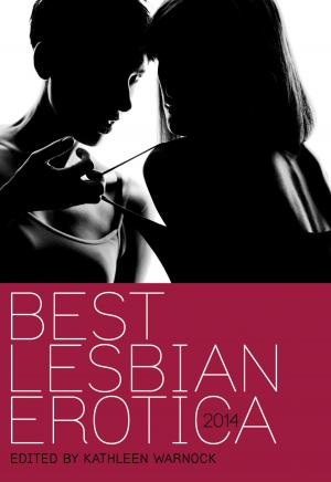 Cover of the book Best Lesbian Erotica 2014 by Tristan Taormino