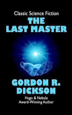 Cover of the book The Last Master by Gordon R. Dickson
