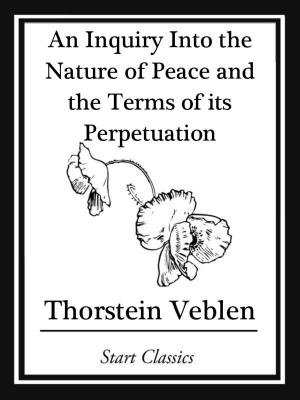 Cover of the book Inquiry into the Nature of Peace and the Terms of Its Perpetuation by Max Brand