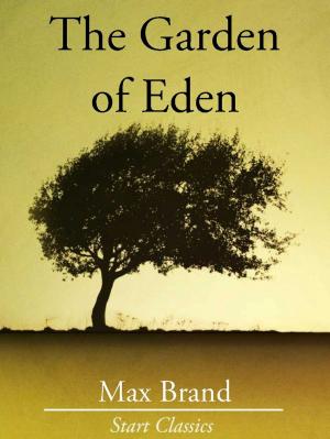 Cover of the book The Garden of Eden by Sax Rohmer