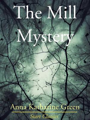 Cover of the book The Mill Mystery by Willa Cather