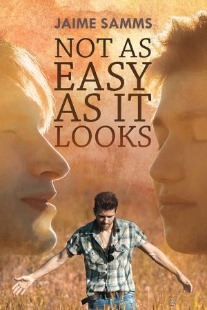 Cover of the book Not As Easy As It Looks by Clare London