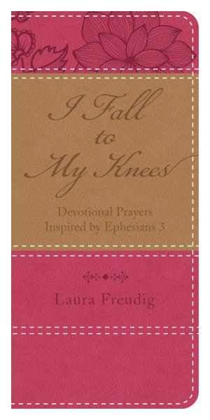 Cover of the book I Fall to My Knees by Lauralee Bliss