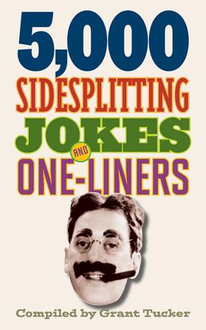 Book cover of 5,000 Sidesplitting Jokes and One-Liners