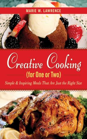 Cover of the book Creative Cooking for One or Two by Tony Vanderwarker