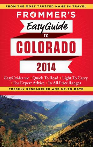 Cover of the book Frommer's EasyGuide to Colorado 2014 by Jason Cochran