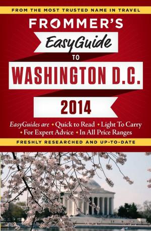 Cover of the book Frommer's EasyGuide to Washington, D.C. 2014 by Chris Peacock