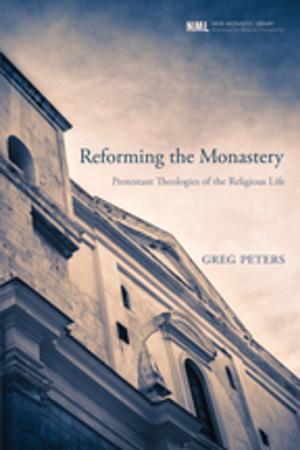 Cover of the book Reforming the Monastery by Jacob Klapwijk
