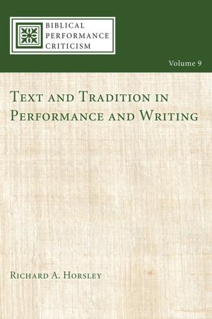 bigCover of the book Text and Tradition in Performance and Writing by 