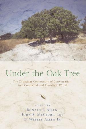 Cover of the book Under the Oak Tree by Amos Yong