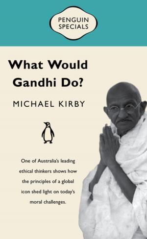Cover of the book What Would Gandhi Do? by Michael Carr-Gregg, Elly Robinson