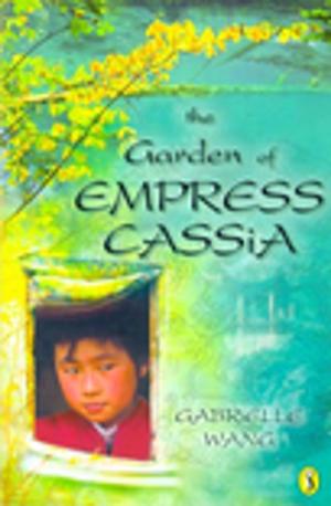 Cover of the book The Garden of Empress Cassia by Rhonda Hetzel