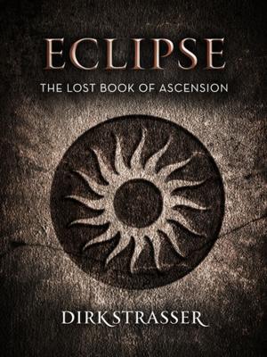 Cover of the book Eclipse: The Lost Book of Ascension by Valerio Massimo Manfredi