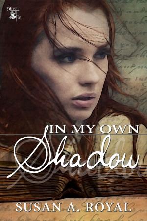 Cover of the book In My Own Shadow by J.T. Seate