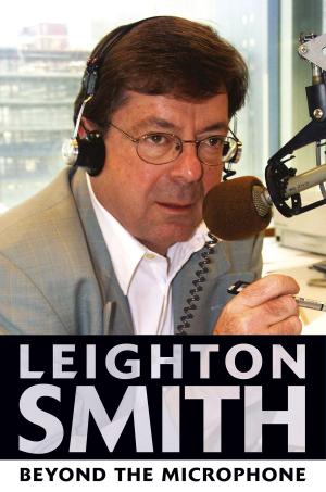 Cover of the book Leighton Smith Beyond the Microphone by Tanja Wekwerth