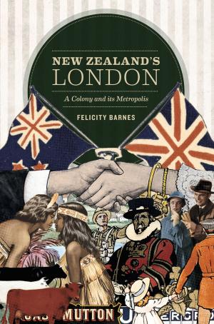 Cover of the book New Zealand's London by John Dickson