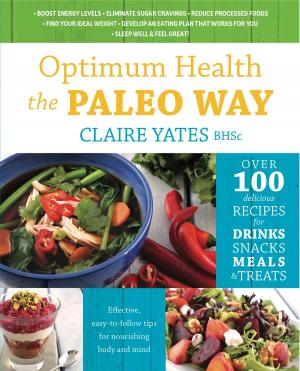 Cover of the book Optimum Health the Paleo Way by Basia Bonkowski