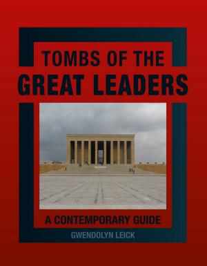 Cover of the book Tombs of the Great Leaders by J.A.G. Roberts