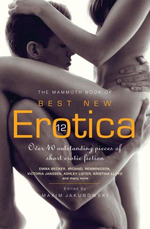 Book cover of The Mammoth Book of Best New Erotica 12