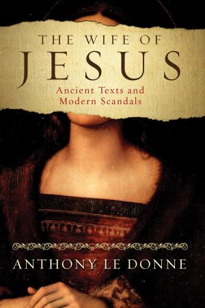 Cover of the book The Wife of Jesus by Dan Cohn-Sherbok, Dawoud El-Alami