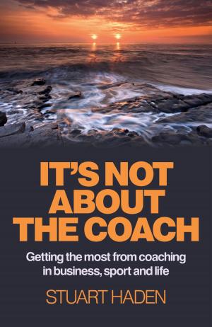 bigCover of the book It's Not About the Coach by 