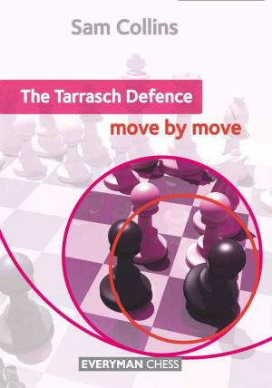 Cover of the book The Tarrasch Defence: Move by Move by Gary Lane