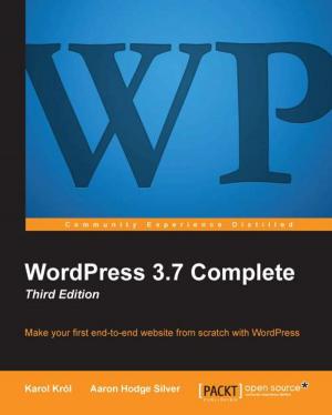 Cover of the book WordPress 3.7 Complete - Third Edition by Gaston C. Hillar, Arun Ravindran, Fabrizio Romano
