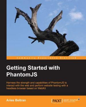 Cover of the book Getting Started with PhantomJS by Krzysztof Niksińskiis