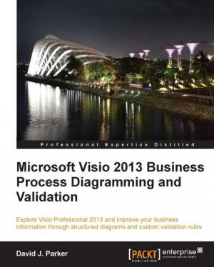 Cover of the book Microsoft Visio 2013 Business Process Diagramming and Validation by Vinoth Kumar Selvaraj