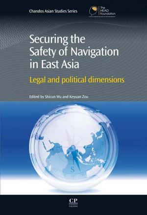 Cover of the book Securing the Safety of Navigation in East Asia by Jeffrey K. Aronson, MA DPhil MBChB FRCP FBPharmacolS FFPM(Hon)
