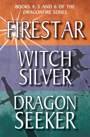 Cover of the book Dragonfire Series Books 4-6 by Isabel Wyatt