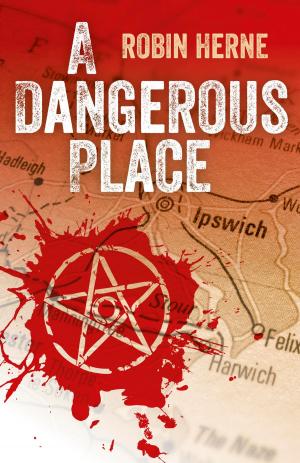Cover of the book A Dangerous Place by Carl Freedman
