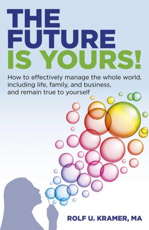 Cover of the book The Future Is Yours! by Lisa Clark