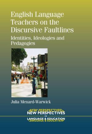 Cover of the book English Language Teachers on the Discursive Faultlines by Dr. Jennifer Laing, Dr. Warwick Frost