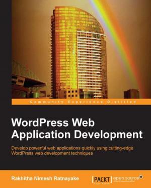 Cover of the book WordPress Web Application Development by Russell Anderson-Williams, J.J. Sylvia IV