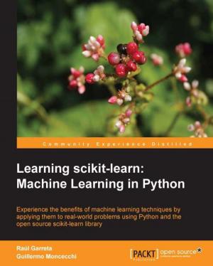 Cover of the book Learning scikit-learn: Machine Learning in Python by Valentino Zocca, Gianmario Spacagna, Daniel Slater, Peter Roelants