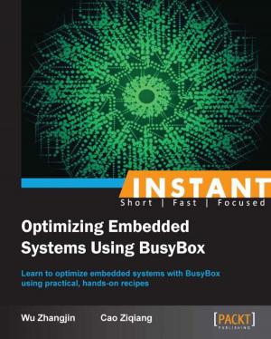 Cover of the book Instant Optimizing Embedded Systems Using BusyBox by Nisheeth Joshi