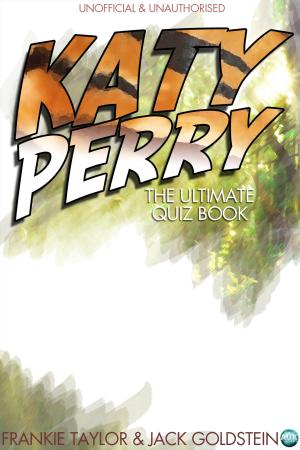 Book cover of Katy Perry - The Ultimate Quiz Book