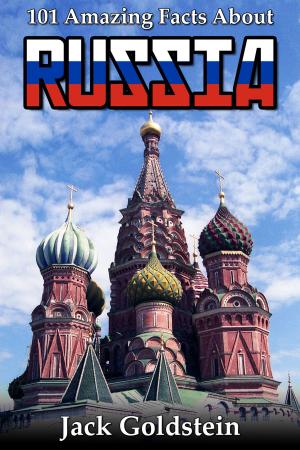Cover of the book 101 Amazing Facts about Russia by Nick Shepley