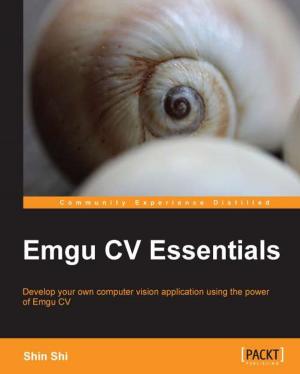 Cover of the book Emgu CV Essentials by Rishabh Sharma